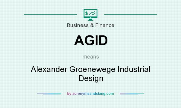 What does AGID mean? It stands for Alexander Groenewege Industrial Design