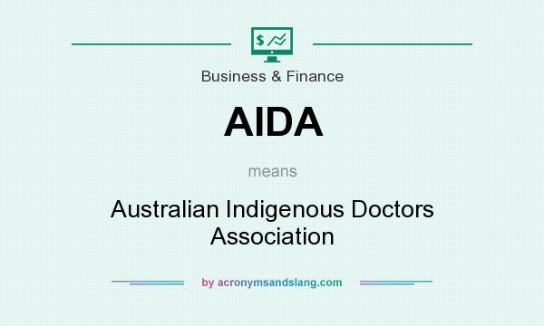 What does AIDA mean? It stands for Australian Indigenous Doctors Association