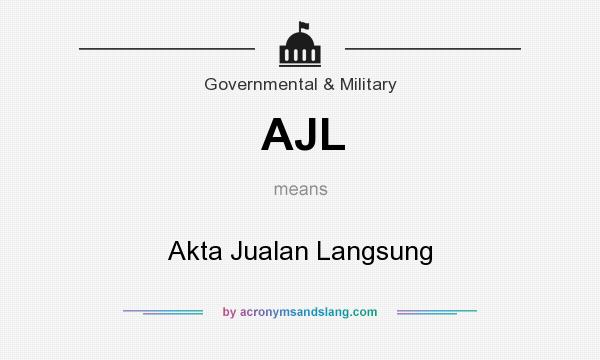 What does AJL mean? It stands for Akta Jualan Langsung