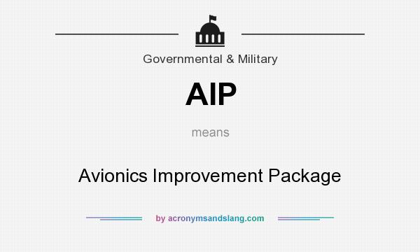 What does AIP mean? It stands for Avionics Improvement Package