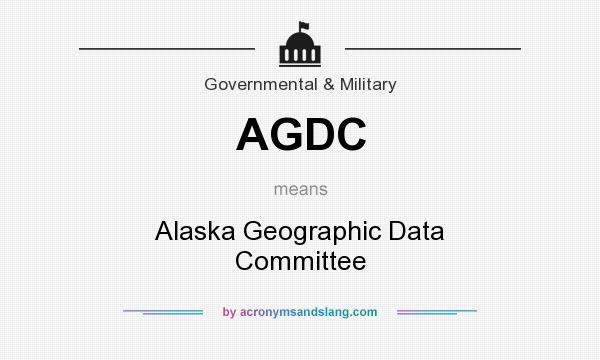 What does AGDC mean? It stands for Alaska Geographic Data Committee