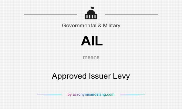 What does AIL mean? It stands for Approved Issuer Levy