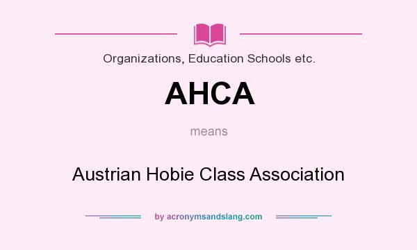 What does AHCA mean? It stands for Austrian Hobie Class Association