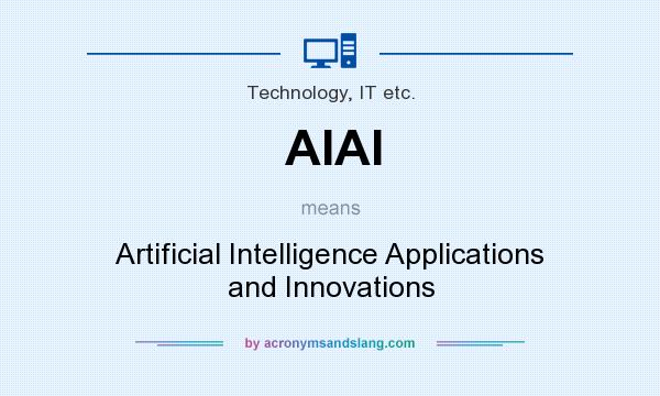 What does AIAI mean? It stands for Artificial Intelligence Applications and Innovations