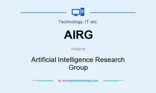 What does AIRG mean? It stands for Artificial Intelligence Research Group