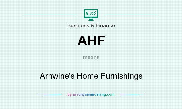 What does AHF mean? It stands for Arnwine`s Home Furnishings