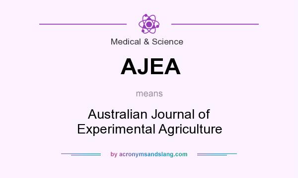 What does AJEA mean? It stands for Australian Journal of Experimental Agriculture