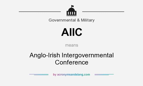 What does AIIC mean? It stands for Anglo-Irish Intergovernmental Conference