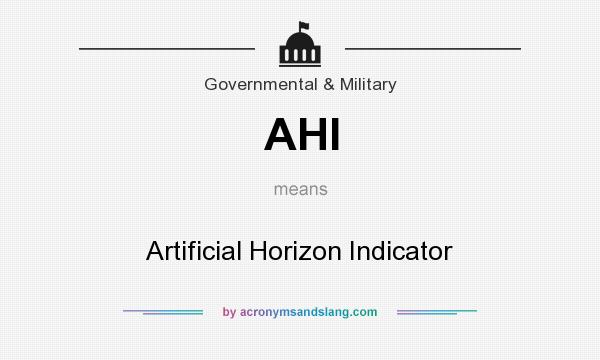 What does AHI mean? It stands for Artificial Horizon Indicator