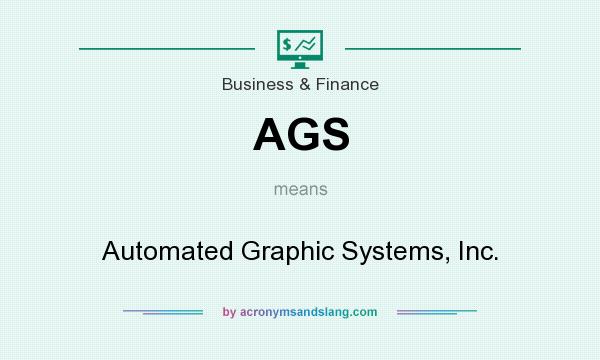What does AGS mean? It stands for Automated Graphic Systems, Inc.