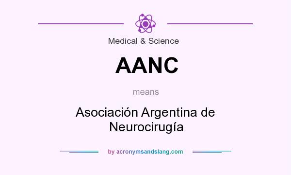 What does AANC mean? It stands for Asociación Argentina de Neurocirugía