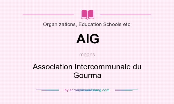 What does AIG mean? It stands for Association Intercommunale du Gourma