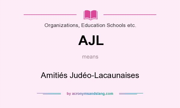 What does AJL mean? It stands for Amitiés Judéo-Lacaunaises