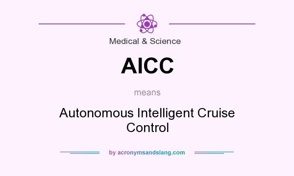 What does AICC mean? It stands for Autonomous Intelligent Cruise Control