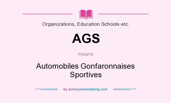 What does AGS mean? It stands for Automobiles Gonfaronnaises Sportives