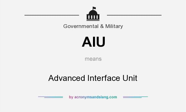 What does AIU mean? It stands for Advanced Interface Unit