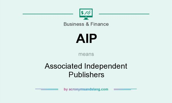 What does AIP mean? It stands for Associated Independent Publishers