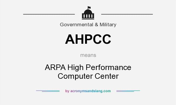 What does AHPCC mean? It stands for ARPA High Performance Computer Center
