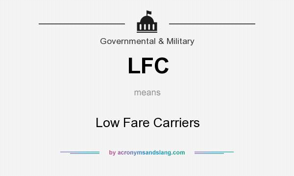What does LFC mean? It stands for Low Fare Carriers