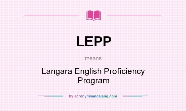 What does LEPP mean? It stands for Langara English Proficiency Program