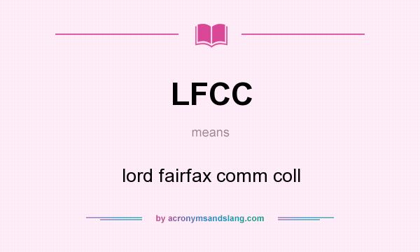 What does LFCC mean? It stands for lord fairfax comm coll