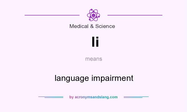 What does li mean? It stands for language impairment