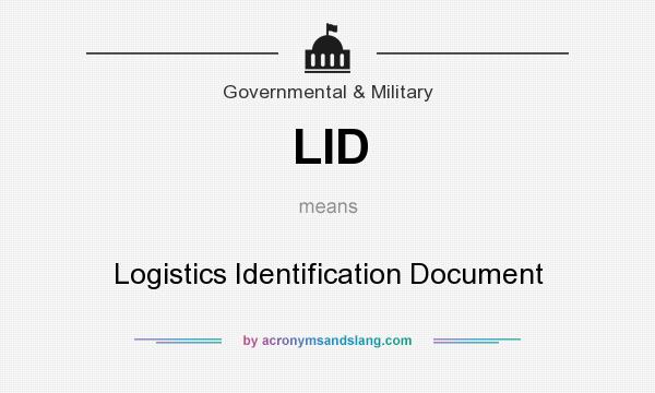 What does LID mean? It stands for Logistics Identification Document