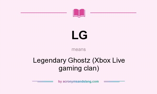 What does LG mean? It stands for Legendary Ghostz (Xbox Live gaming clan)