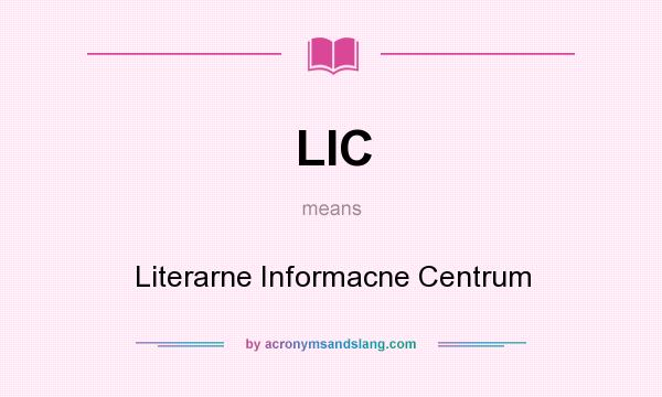 What does LIC mean? It stands for Literarne Informacne Centrum