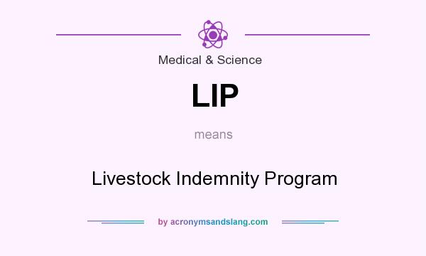 What does LIP mean? It stands for Livestock Indemnity Program