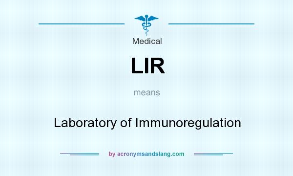 What does LIR mean? It stands for Laboratory of Immunoregulation
