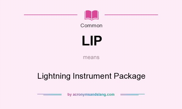 What does LIP mean? It stands for Lightning Instrument Package