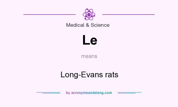 What does Le mean? It stands for Long-Evans rats