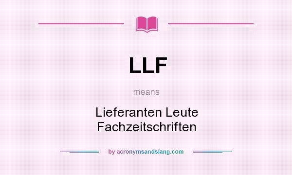 What does LLF mean? It stands for Lieferanten Leute Fachzeitschriften