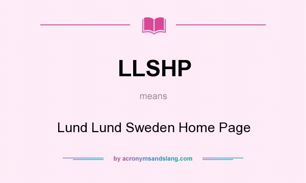 What does LLSHP mean? It stands for Lund Lund Sweden Home Page