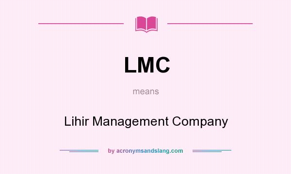 What does LMC mean? It stands for Lihir Management Company