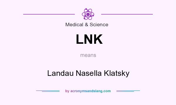 What does LNK mean? It stands for Landau Nasella Klatsky