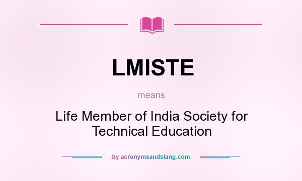 What does LMISTE mean? It stands for Life Member of India Society for Technical Education