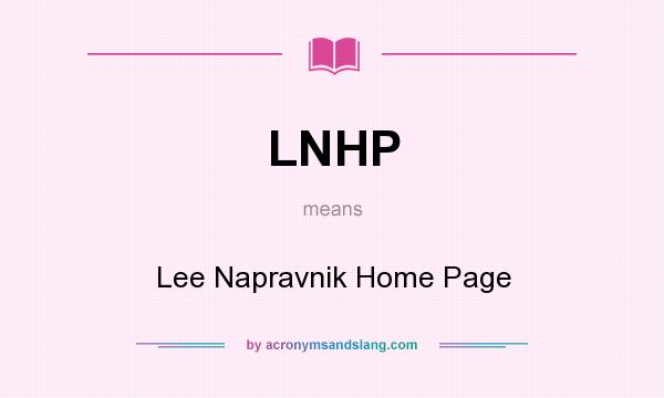 What does LNHP mean? It stands for Lee Napravnik Home Page