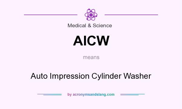 What does AICW mean? It stands for Auto Impression Cylinder Washer