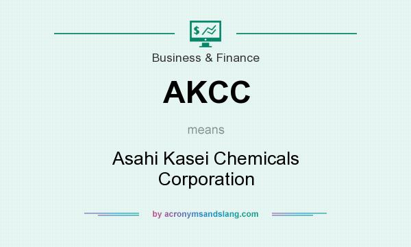 What does AKCC mean? It stands for Asahi Kasei Chemicals Corporation