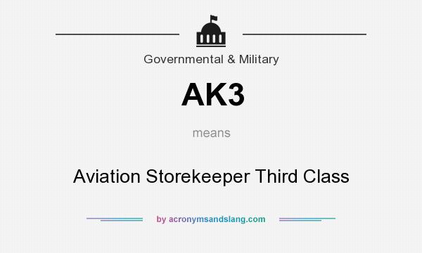 What does AK3 mean? It stands for Aviation Storekeeper Third Class