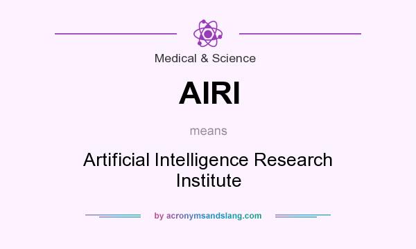 What does AIRI mean? It stands for Artificial Intelligence Research Institute