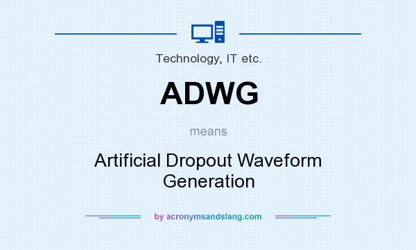 What does ADWG mean? It stands for Artificial Dropout Waveform Generation