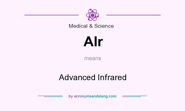What does AIr mean? It stands for Advanced Infrared