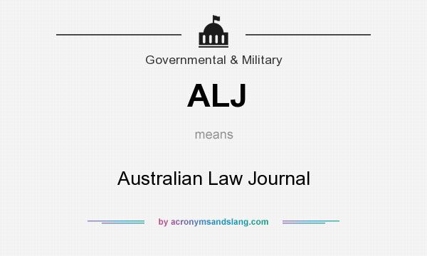 What does ALJ mean? It stands for Australian Law Journal
