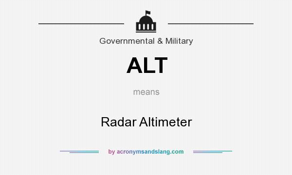 What does ALT mean? It stands for Radar Altimeter