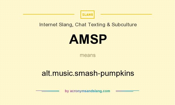 What does AMSP mean? It stands for alt.music.smash-pumpkins