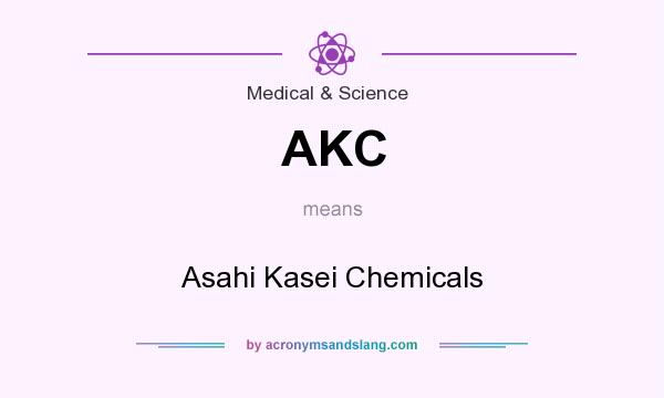 What does AKC mean? It stands for Asahi Kasei Chemicals