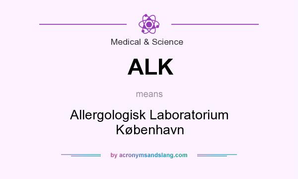 What does ALK mean? It stands for Allergologisk Laboratorium København